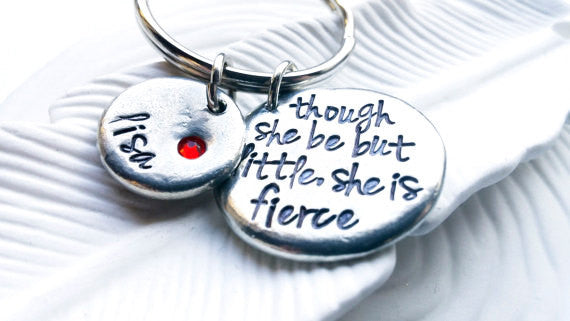 Though She Be But Little She Is Fierce Keychain | Shakespeare Quote Keychain Online Hot Sale