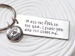 Of All The Fish In The Sea | I Chose You and You Chose Me | Couple s Keychain on Sale