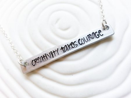 Creativity Takes Courage | ID Bar Necklace | Choose Your Text For Cheap