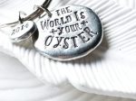 The World Is Your Oyster | Pebble Keychain Cheap